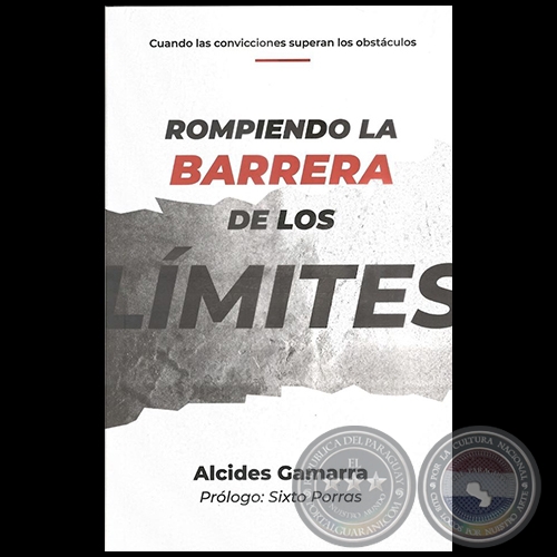 ROMPIENDO LA BARRERA DE LOS LMITES - Autor: ALCIDES GAMARRA - Ao 2020